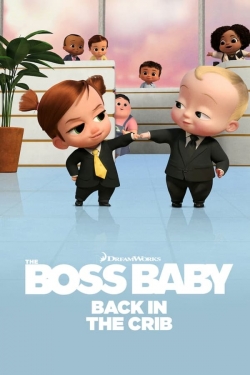 Watch The Boss Baby: Back in the Crib Movies for Free