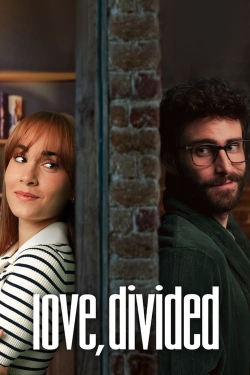 Watch Love, Divided Movies for Free