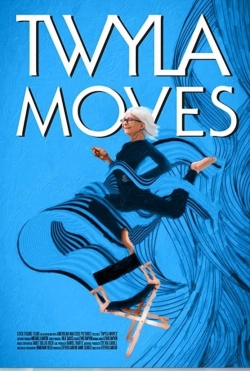 Watch Twyla Moves Movies for Free