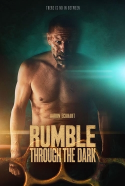 Watch Rumble Through the Dark Movies for Free