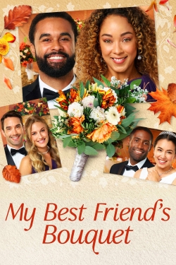 Watch My Best Friends Bouquet Movies for Free