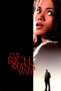 Watch The Rich Man's Wife Movies for Free