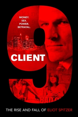 Watch Client 9: The Rise and Fall of Eliot Spitzer Movies for Free