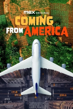 Watch Coming from America Movies for Free