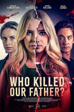 Watch Who Killed Our Father? Movies for Free