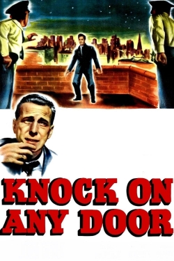 Watch Knock on Any Door Movies for Free
