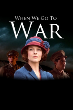 Watch When We Go to War Movies for Free