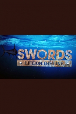 Watch Swords: Life on the Line Movies for Free