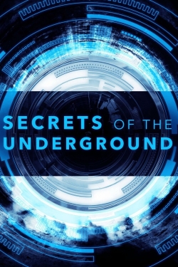 Watch Secrets of the Underground Movies for Free