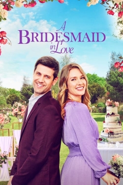 Watch A Bridesmaid in Love Movies for Free