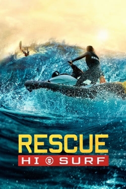 Watch Rescue: HI-Surf Movies for Free