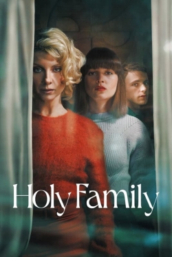 Watch Holy Family Movies for Free