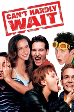 Watch Can't Hardly Wait Movies for Free