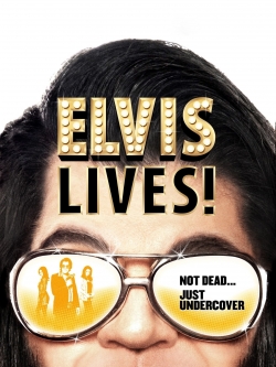 Watch Elvis Lives! Movies for Free