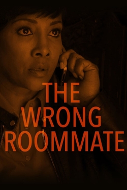 Watch The Wrong Roommate Movies for Free