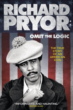 Watch Richard Pryor: Omit the Logic Movies for Free