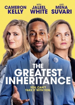 Watch The Greatest Inheritance Movies for Free