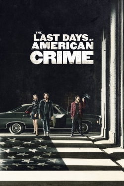 Watch The Last Days of American Crime Movies for Free