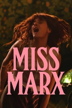 Watch Miss Marx Movies for Free