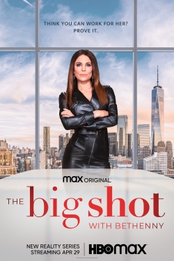 Watch The Big Shot with Bethenny Movies for Free