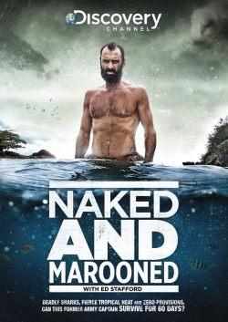 Watch Naked and Marooned with Ed Stafford Movies for Free