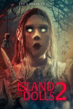 Watch Island of the Dolls 2 Movies for Free