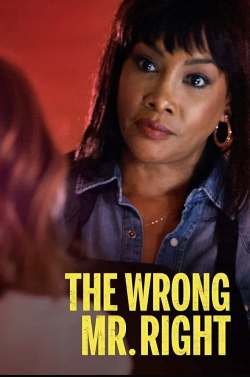 Watch The Wrong Mr. Right Movies for Free