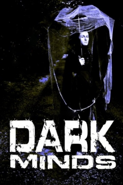 Watch Dark Minds Movies for Free