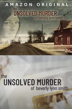 Watch The Unsolved Murder of Beverly Lynn Smith Movies for Free
