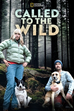 Watch Called to the Wild Movies for Free