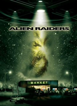 Watch Alien Raiders Movies for Free