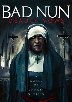 Watch Bad Nun: Deadly Vows Movies for Free