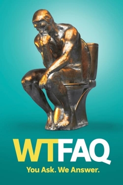 Watch WTFAQ Movies for Free