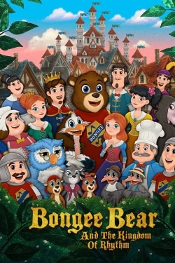 Watch Bongee Bear and the Kingdom of Rhythm Movies for Free