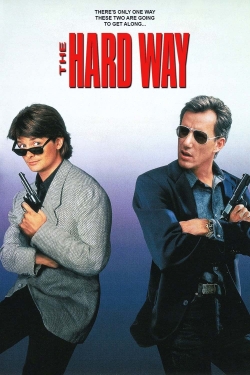 Watch The Hard Way Movies for Free