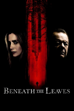 Watch Beneath The Leaves Movies for Free