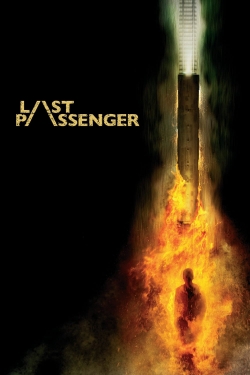 Watch Last Passenger Movies for Free