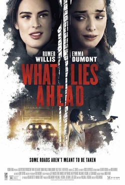 Watch What Lies Ahead Movies for Free