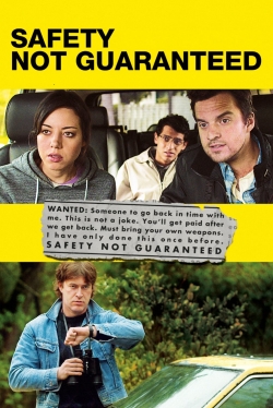 Watch Safety Not Guaranteed Movies for Free