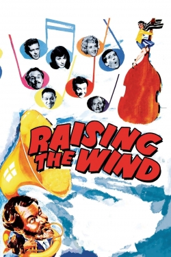 Watch Raising the Wind Movies for Free