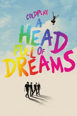 Watch Coldplay: A Head Full of Dreams Movies for Free