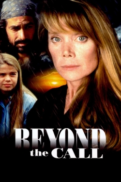 Watch Beyond the Call Movies for Free