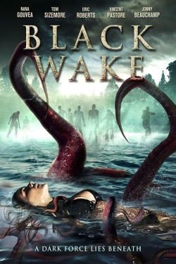 Watch Black Wake Movies for Free