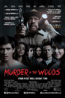 Watch Murder in the Woods Movies for Free