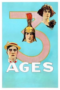 Watch Three Ages Movies for Free