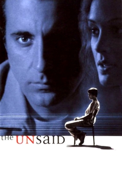 Watch The Unsaid Movies for Free