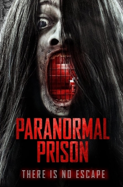 Watch Paranormal Prison Movies for Free