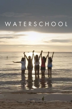 Watch Waterschool Movies for Free