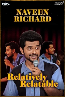 Watch Naveen Richard: Relatively Relatable Movies for Free