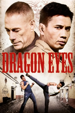 Watch Dragon Eyes Movies for Free
